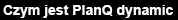 Czym jest PlanQ dynamic